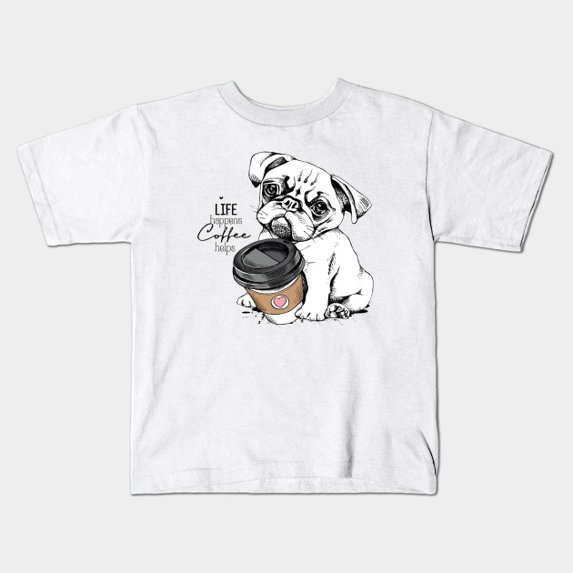 Cute Pug puppy with a plastic cup of coffee. Life happens coffee helps